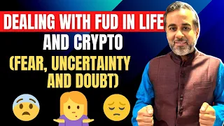 Fear, Uncertainty and Doubt - Dealing with FUD in life (and crypto)!