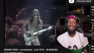 Grand Funk Railroad - Locomotion (1974) | Reaction