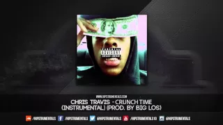 Chris Travis - Crunch Time [Instrumental] (Prod. By Big Los) + DL via @Hipstrumentals