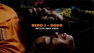 Gino J - Dodo (Official Video)