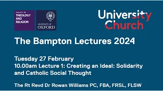 The Bampton Lectures 2024 Lecture 1