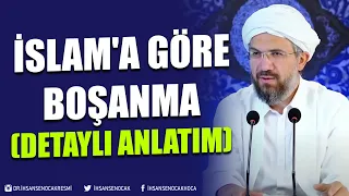 İslam'a Göre Boşanma (Detaylı Anlatım) | İhsan Şenocak