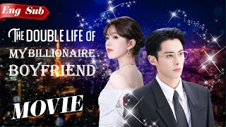 [Full Version]The double life of my billionaire boyfriend💝#ZhaoLusi #WangHedi #Xiaozhan