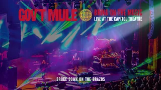 Gov't Mule - Broke Down On The Brazos (Bring On The Music - Live at The Capitol Theatre)