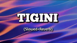 Kikimoteleba - Tigini (Slowed+Reverb)🎧 (lyrics)