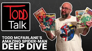 Todd McFarlane Amazing Spider-Man Run - TODD TALK