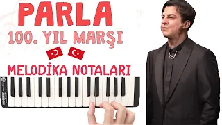PARLA Melodika Notaları - 100. YIL MARŞI (Norm Ender)