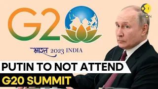 Why is Putin not attending G20 Summit in India? | WION Originals