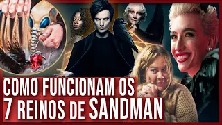 ENTENDA SANDMAN: Os 7 REINOS dos PERPÉTUOS, os 3 ITENS do SONHO & O UNIVERSO DE NEIL GAIMAN |NETFLIX