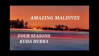 My favorite Resort in the Maldives: Four Seasons Kuda Hurra