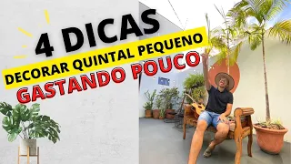 4 DICAS COMO DECORAR QUINTAL PEQUENO GASTANDO POUCO