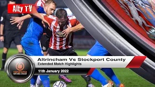 Altrincham Vs Stockport County | Extended Match Highlights | 11/01/2022