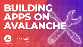 Building Apps on Avalanche