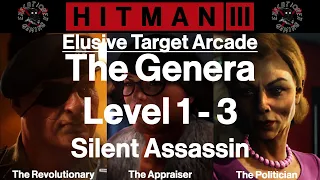 Hitman 3: Elusive Target Arcade - The Genera - Level 1-3 - Silent Assassin