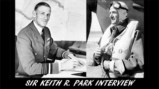 Audio From the Past [E05] - WW2 - Sir Keith R. Park Interview (1961)