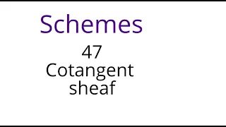 Schemes 47: Cotangent bundle