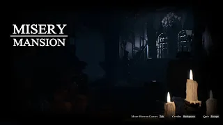 Misery Mansion Gameplay PC