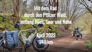 Mit dem Rad durch den Pfälzerwald und entlang der Blies, Saar, Nahe