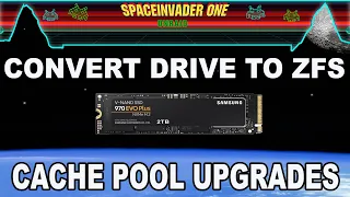 ZFS Essentials: Reformat (ZFS) and or Upgrade Cache Pools in Unraid