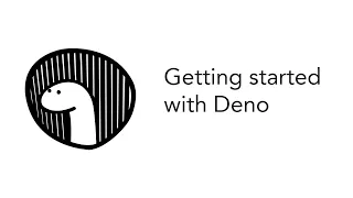 Getting started with Deno