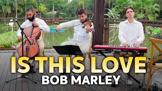 Is This Love (Bob Marley) instrumental - Wedding Song