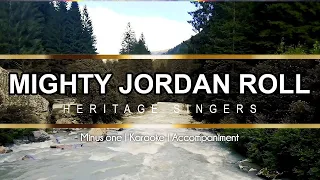 Mighty Jordan Roll | Accompaniment | Heritage Singers