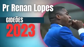 GIDEÕES 2023 - Pregação do Pastor Renan Lopes