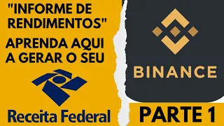 "INFORME DE RENDIMENTOS" na BINANCE - Aprenda a exportar seu histórico de transações - Parte 1