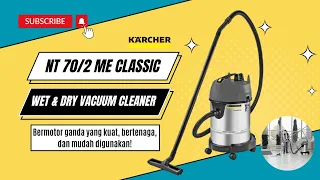 Vacuum Cleaner Karcher NT 70/2 Me Classic ( Wet & Dry 70 Liter)