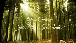 Jair Pires | Alma Cansada (Lyric Video)