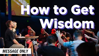 How to Get Wisdom (Message) | Sandals Church