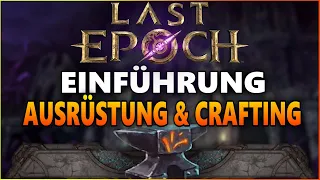 Das INTUITIVE Crafting-System von Last Epoch - Eine Einführung | Anfänger Crafting-Guide