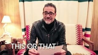 This or That: Jeffrey Dean Morgan