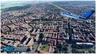 MSFS 2020 - Sightseeing - Episode 2: Rome, IT