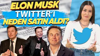 Elon Musk Twitter'ı neden satın aldı? Neyin peşinde?