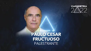 Palestra de Paulo Cesar Fructuoso no CIApometria 2022