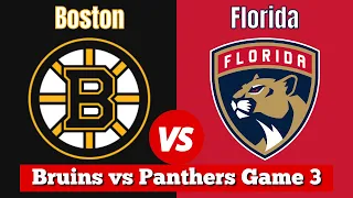 Boston Bruins vs Florida Panthers Game 3 | Live NHL Play by Play & Chat