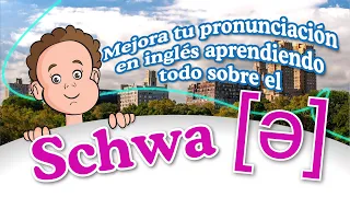 ✏ Lección 3: El schwa y la acentuación. ¿Sabías qué el schwa puede mejorar tu pronunciación?