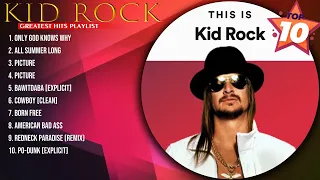 Kid Rock 2024 MIX ~ Top 10 Best Songs ~ Greatest Hits ~ Full Album