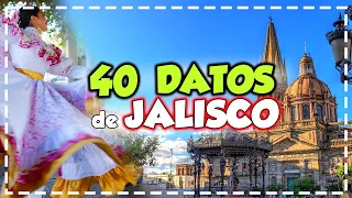 40 FACTS about JALISCO (México 2022)