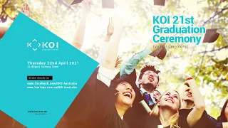 KOI 21st Graduation Ceremony (Virtual Ceremony) 2021.