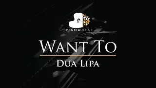Dua Lipa - Want To - Piano Karaoke / Sing Along Cover with Lyrics