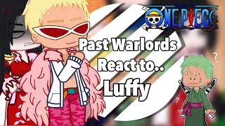 Past Warlords React to Luffy || One Piece