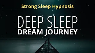 Deep Sleep Hypnosis (Strong) For Deep Sleep Tonight | Black Screen Guided Meditation