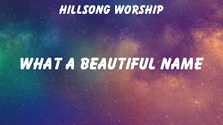 Hillsong Worship ~ What A Beautiful Name # lyrics # Kari Jobe, Bethel Music, Hillsong Worship