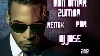Don Omar Zumba Remix Por Dj Jose 2012 MiX