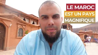 Le Maroc est un pays magnifique