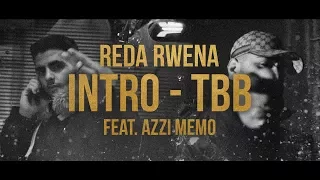 Reda Rwena - INTRO/TBB feat. Azzi Memo (prod. von Veteran & Zeeko) [Official HD Video]