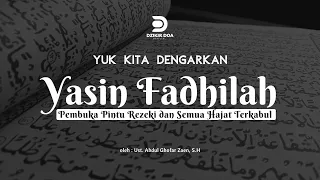 YASIN FADHILAH MUSTAJAB || SEMUA HAJAT TERKABUL