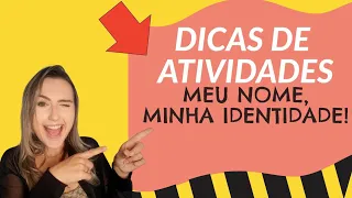 ATIVIDADES MEU NOME, MINHA IDENTIDADE | Educação Infantil